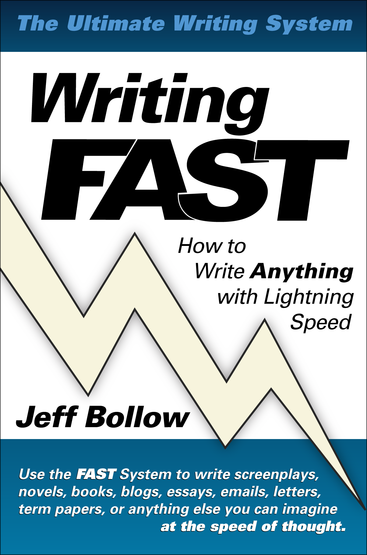 Writing FAST — How to Write Anything with Lightning Speed, by Jeff Bollow